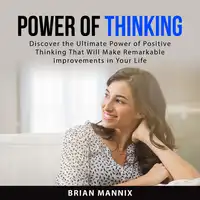 Power of Thinking Audiobook by Brian Mannix