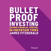 Bulletproof Investing Audiobook by James Fitzgerald