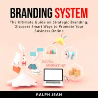 Branding System Audiobook by Ralph Jean