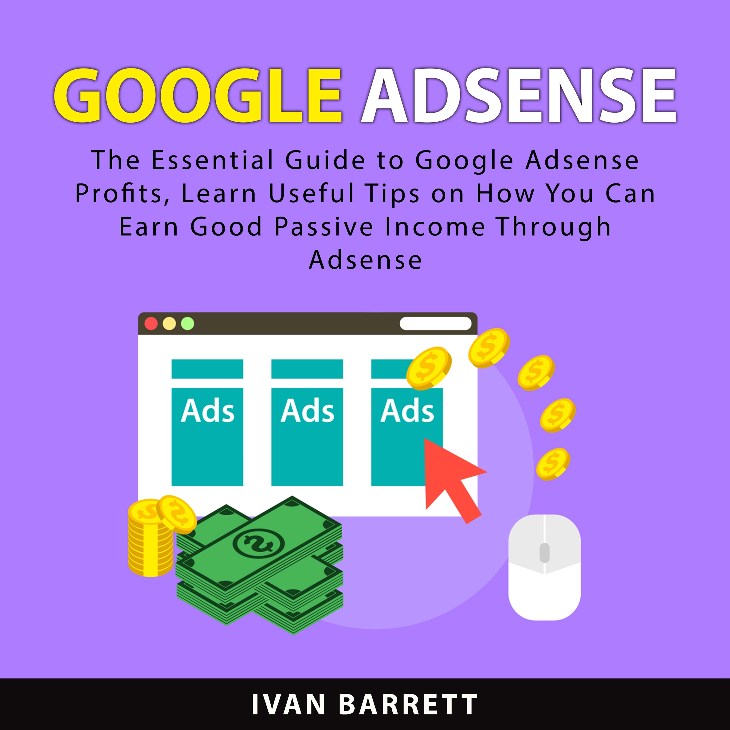 Google AdSense by Ivan Barrett Audiobook