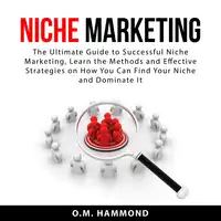 Niche Marketing Audiobook by O.M. Hammond