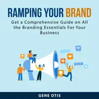Ramping Your Brand Audiobook by Gene Otis