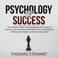 Psychology of Success Audiobook by Thomas Stewart