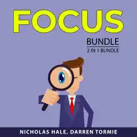 Focus Bundle, 2 in 1 Bundle Audiobook by Darren Tormie