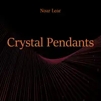 Crystal Pendants Audiobook by Noar Lear