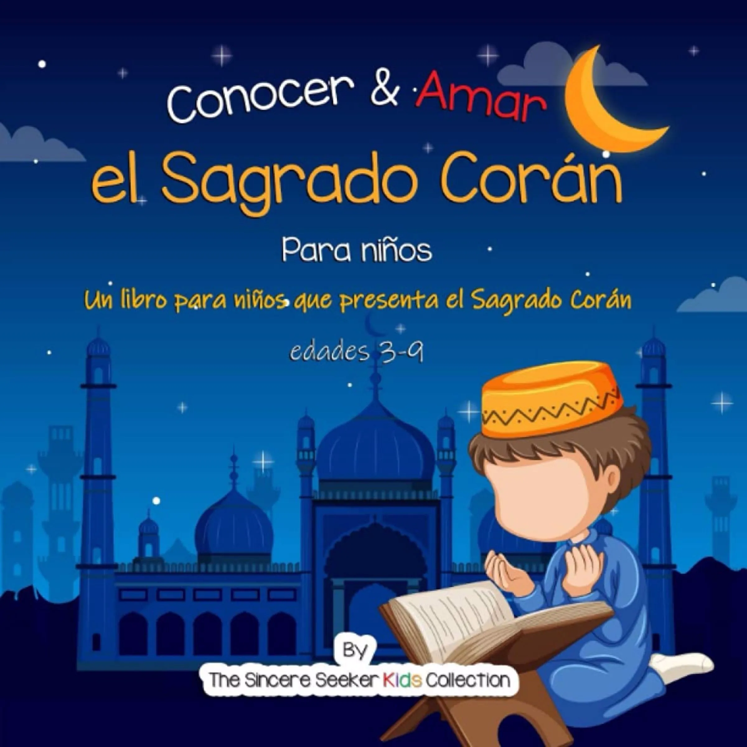 Conocer & Amar el Sagrado Corán by The Sincere Seeker Kids Collection Audiobook