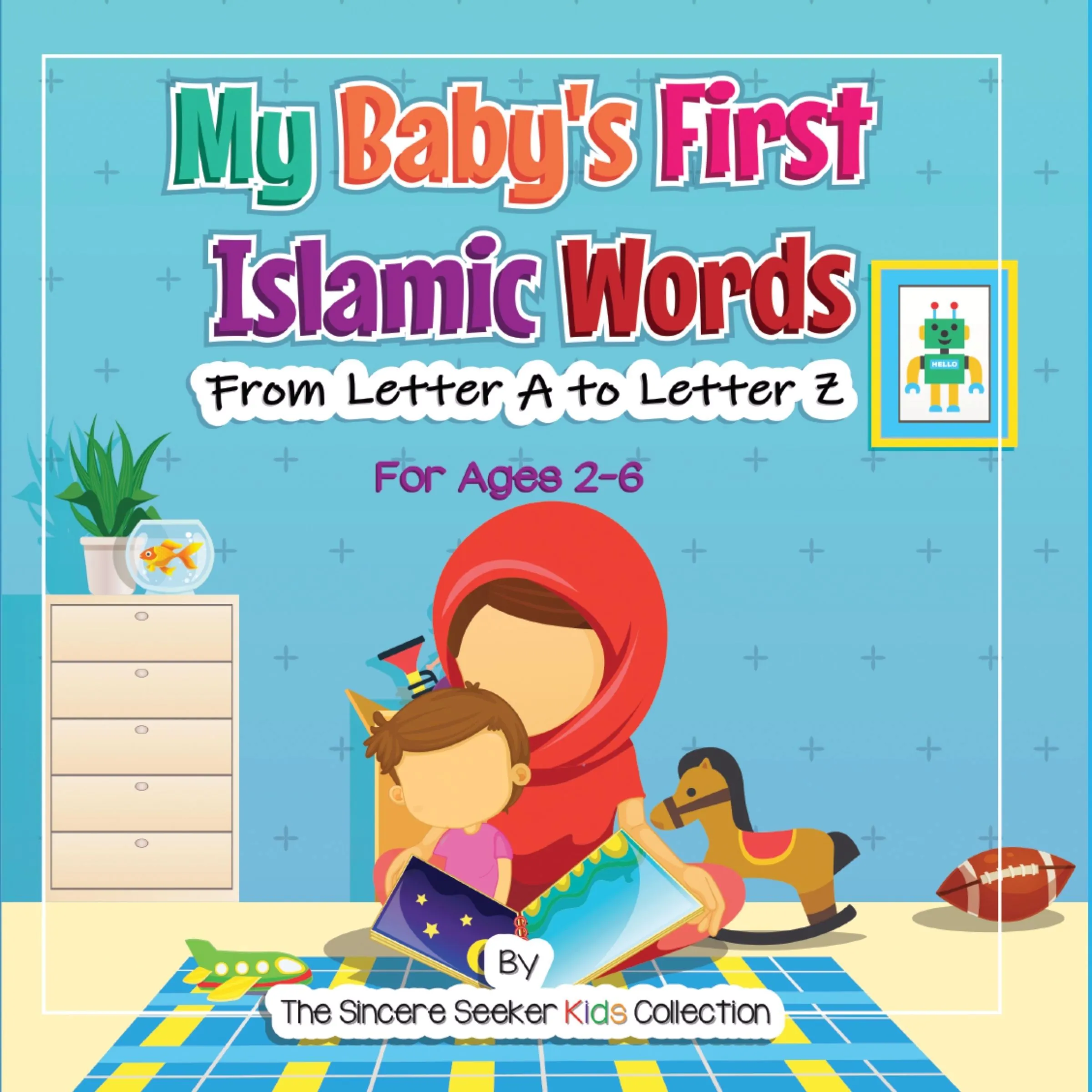 My Baby's First Islamic Words by The Sincere Seeker Kids Collection Audiobook