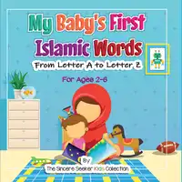 My Baby's First Islamic Words Audiobook by The Sincere Seeker Kids Collection