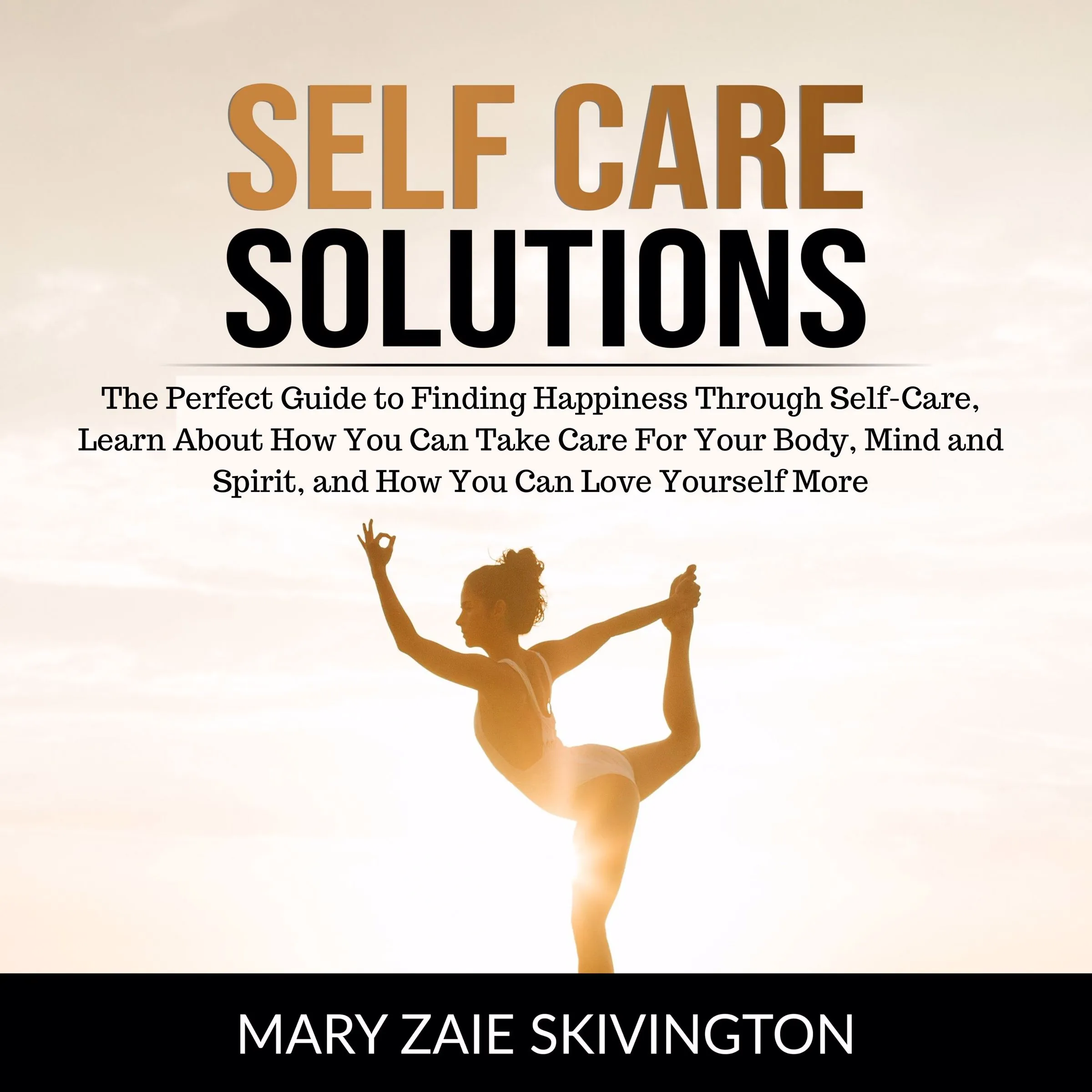 Self Care Solutions Audiobook by Mary Skivington