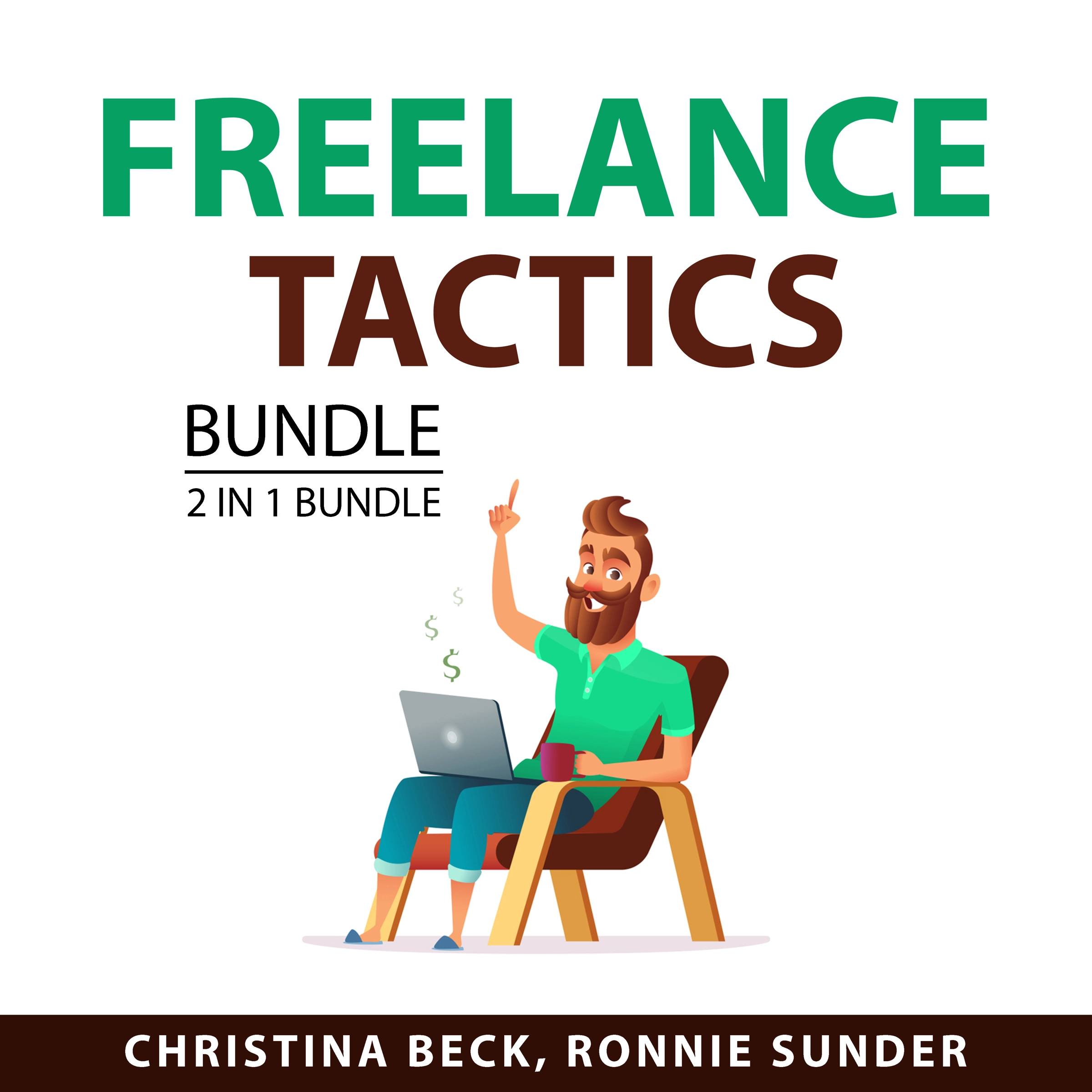 Freelance Tactics Bundle, 2 in 1 Bundle Audiobook by Ronnie Sunder