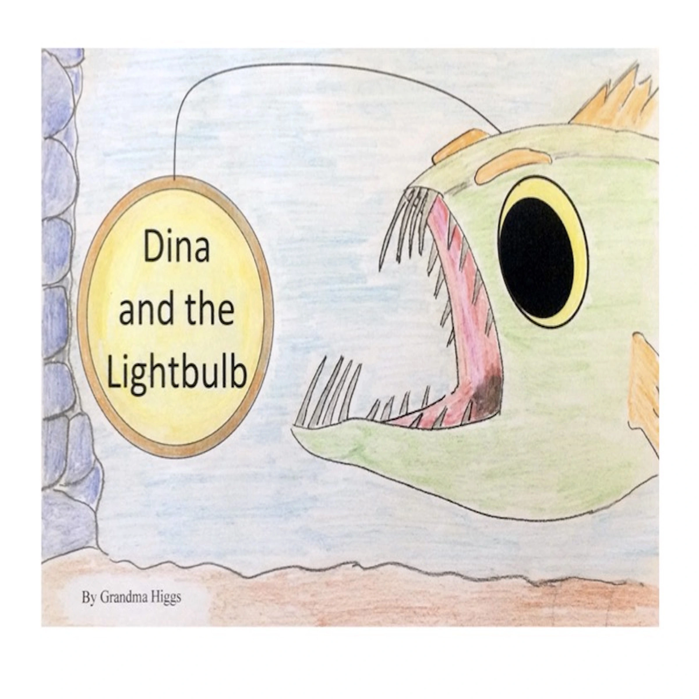 Dina and the Lightbulb by Grandma Higgs