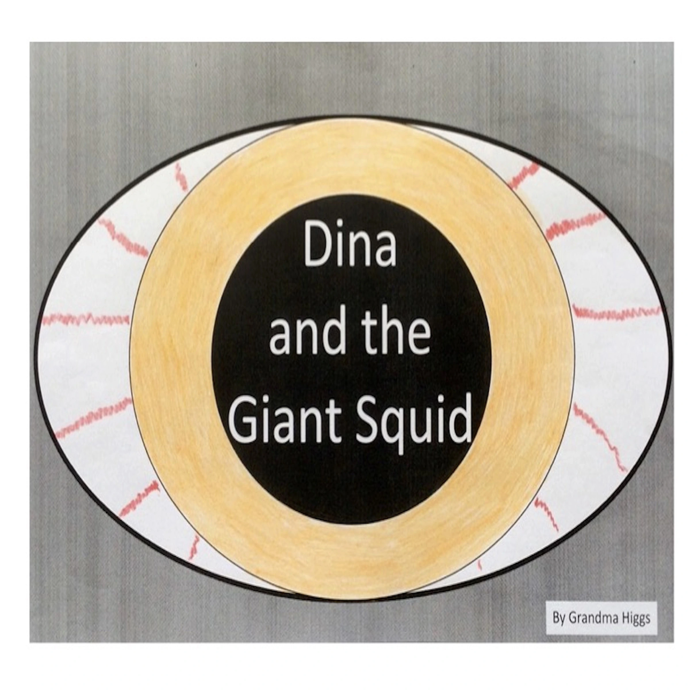 Dina and the Giant Squid Audiobook by Grandma Higgs