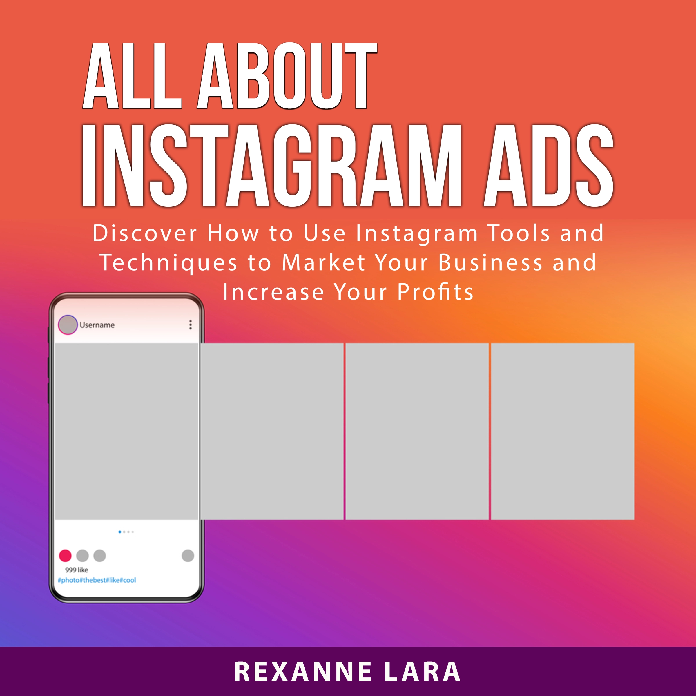 All About Instagram Ads by Rexanne Lara Audiobook