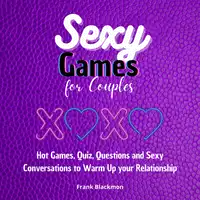 Sexy Games For Couples Audiobook by Frank Blackmon