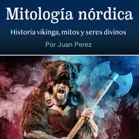 Mitología nórdica Audiobook by Juan Perez