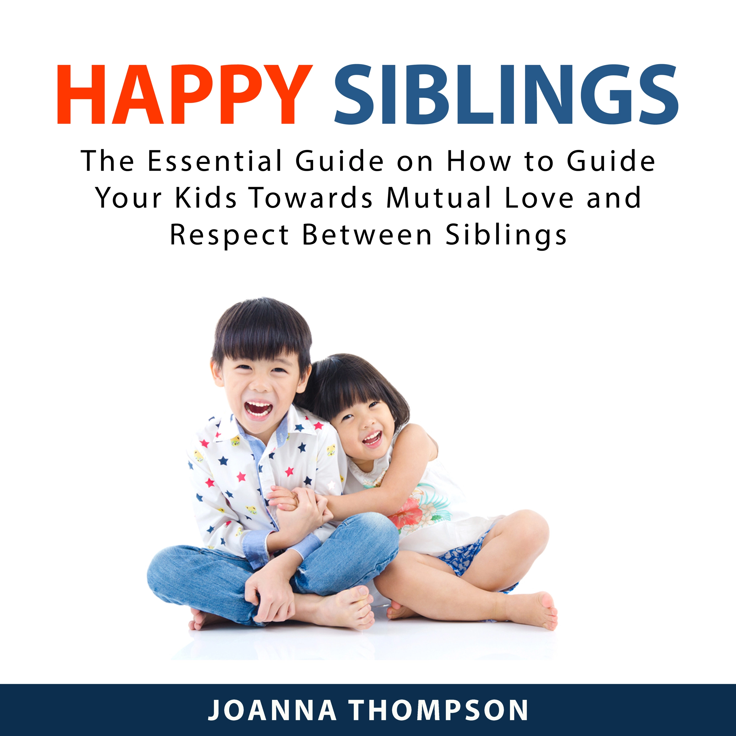 Happy Siblings by Joanna Thompson Audiobook