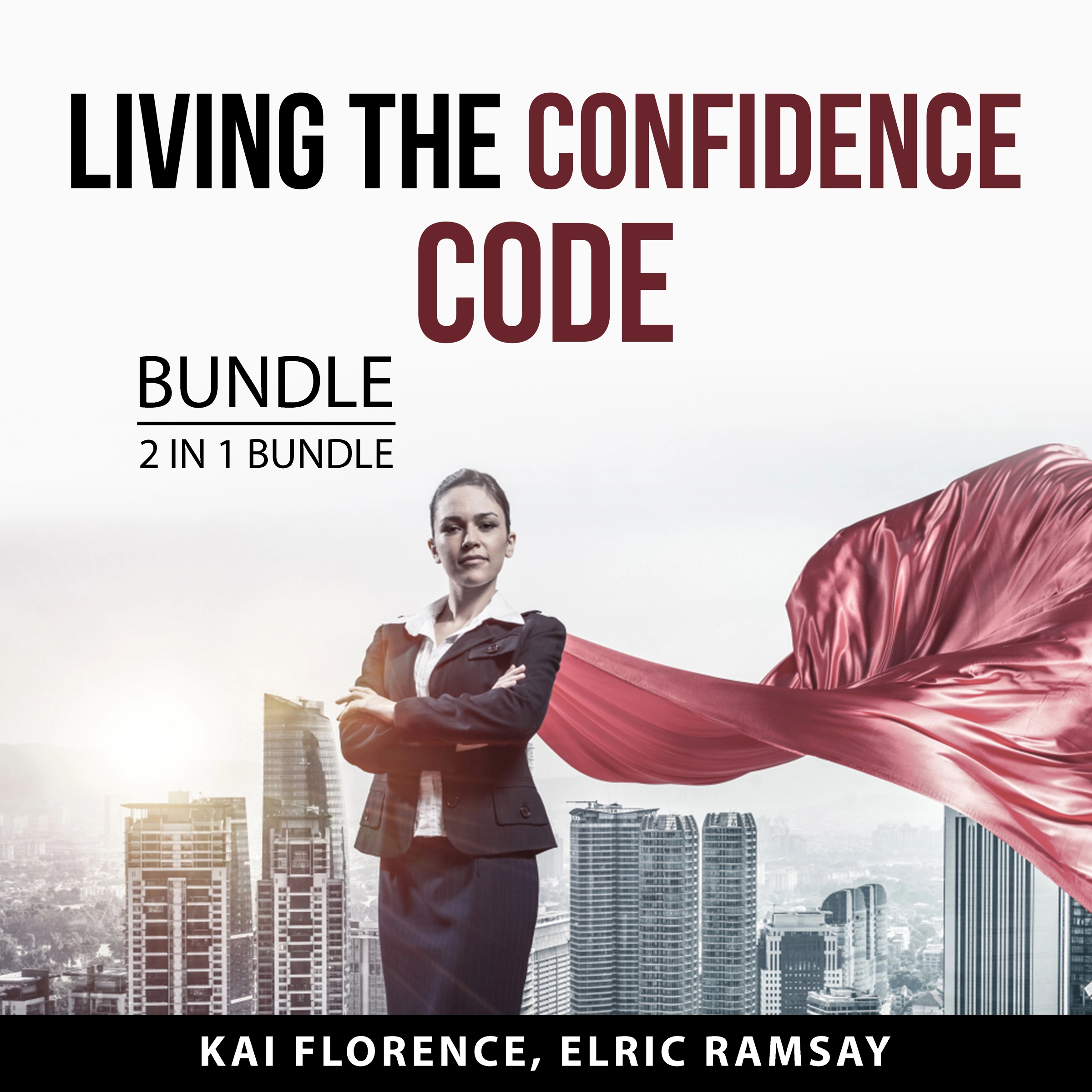 Living the Confidence Code Bundle, 2 in 1 Bundle Audiobook by Elric Ramsay