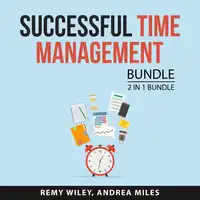 Successful Time Management Bundle, 2 in 1 Bundle Audiobook by Andrea Miles