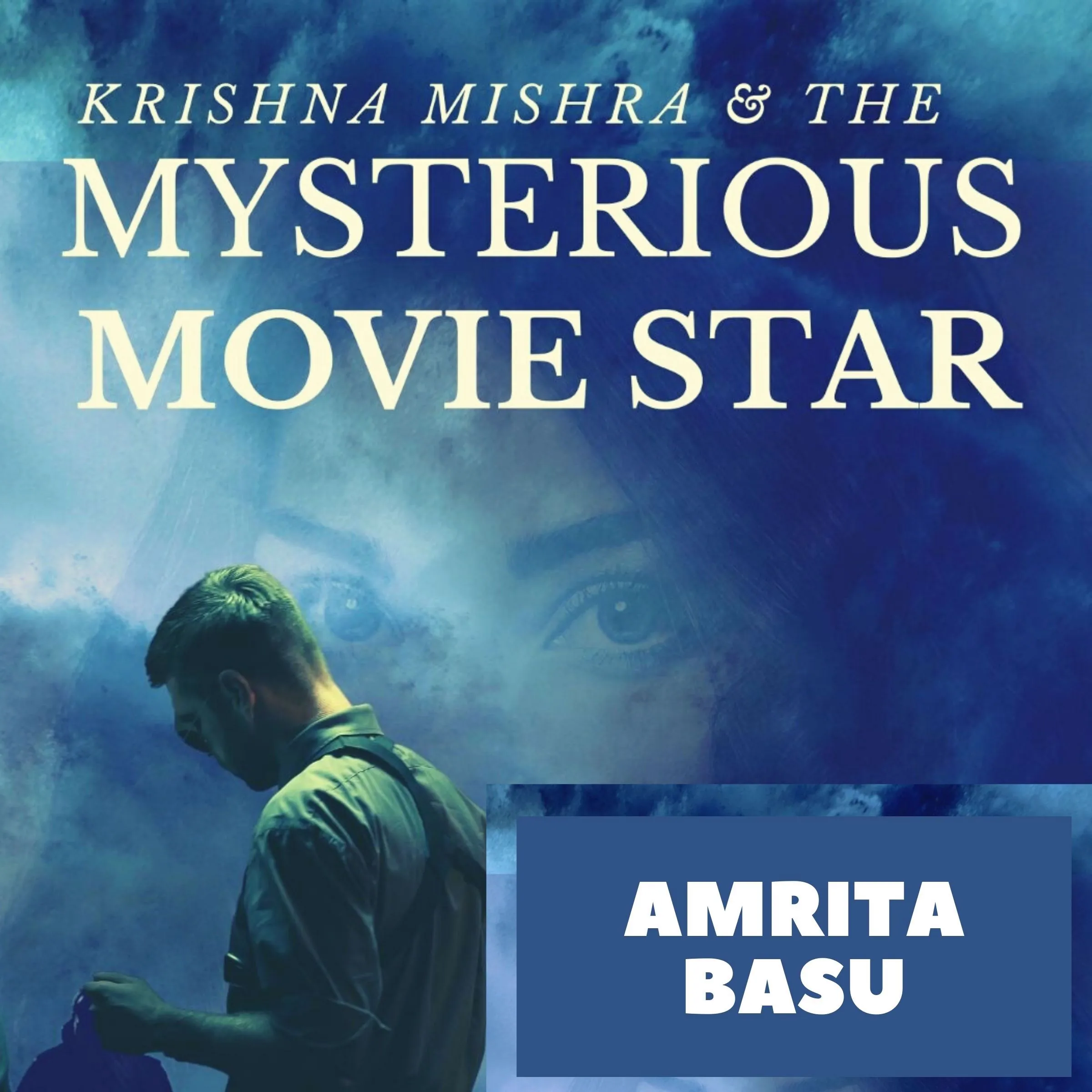 Krishna Mishra and the Mysterious Movie Star Audiobook by Amrita Basu