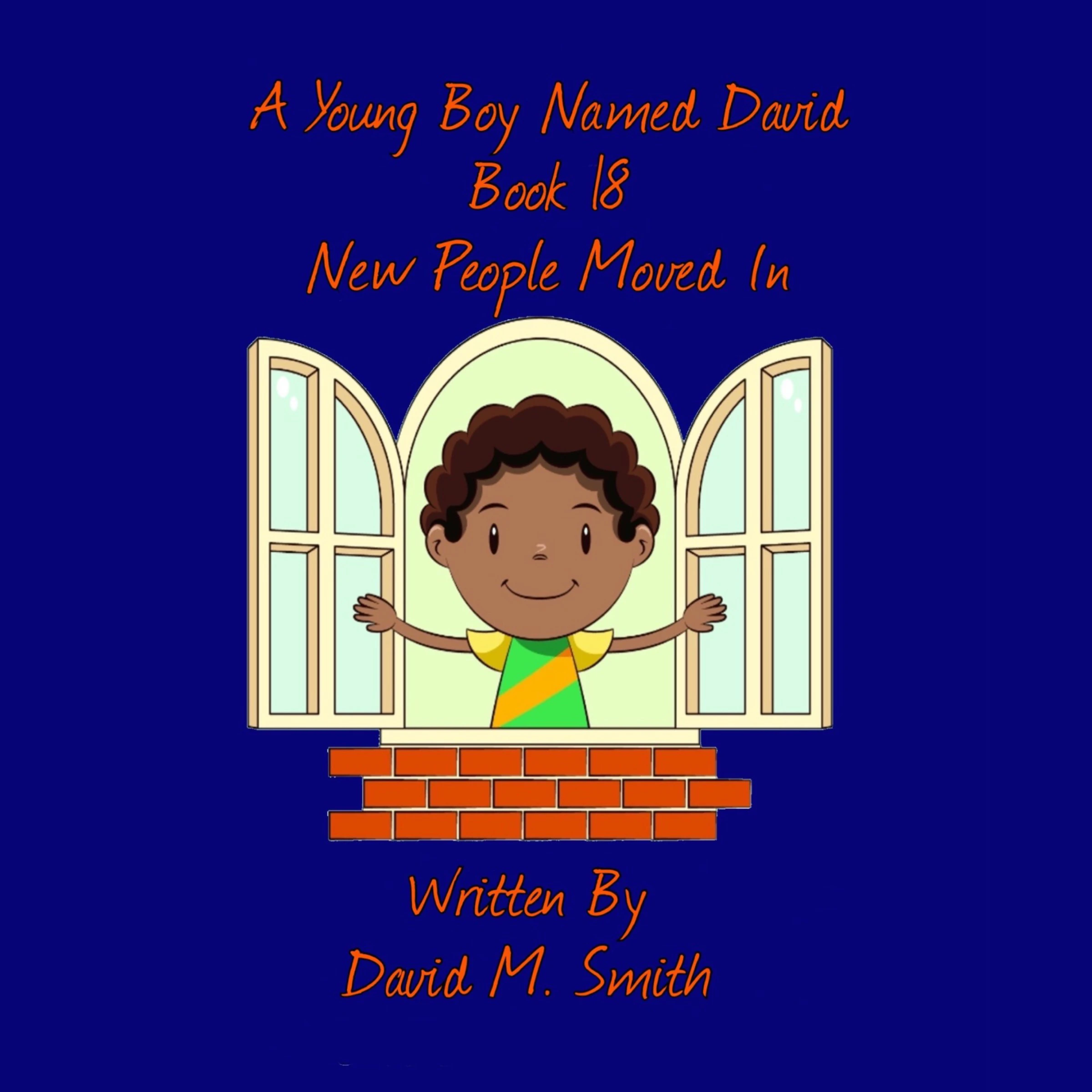 A Young Boy Named David Book 18 by David M. Smith Audiobook