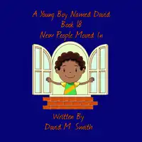 A Young Boy Named David Book 18 Audiobook by David M. Smith