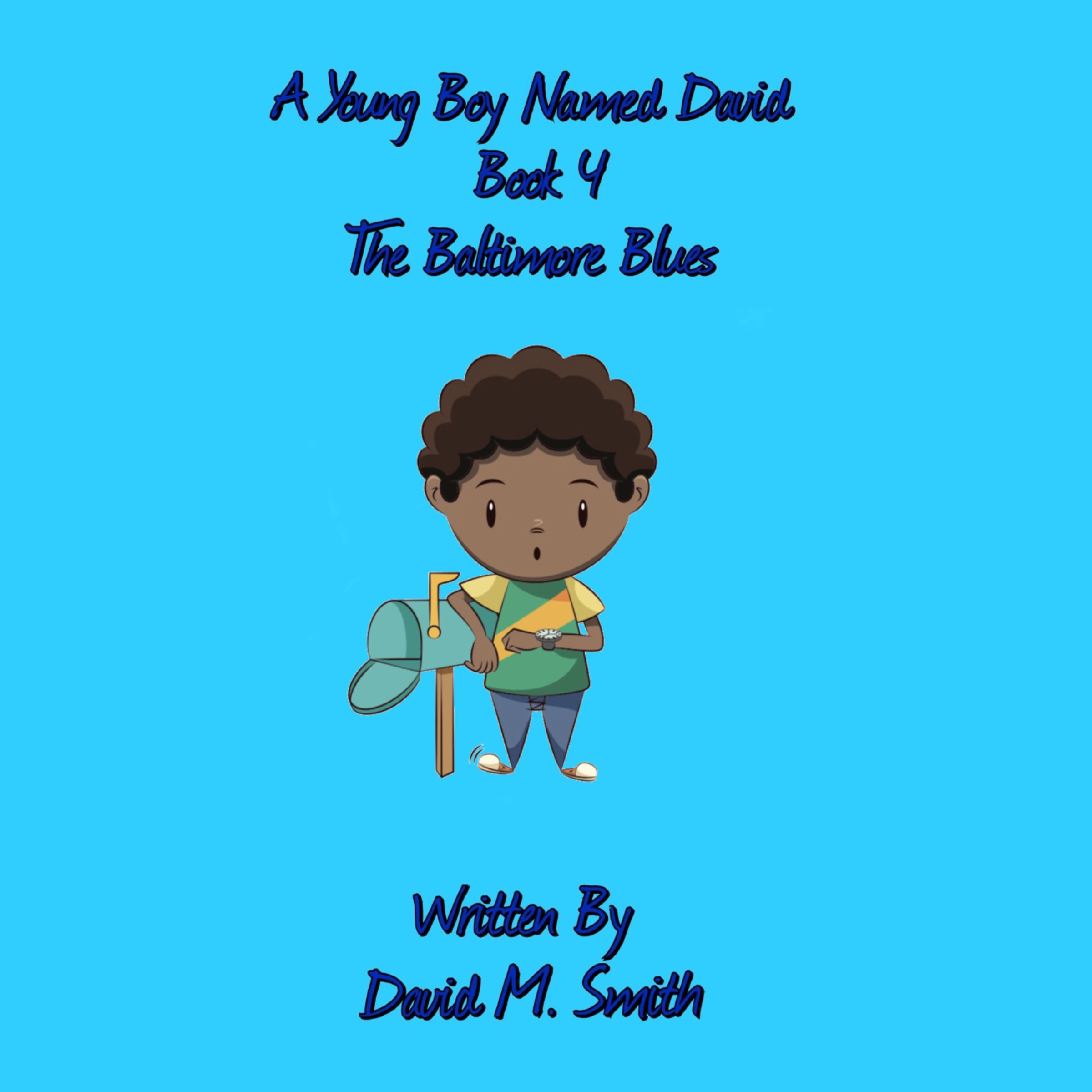 A Young Boy Named David Book 4 Audiobook by David M. Smith