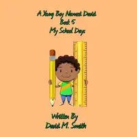 A Young Boy Named David Book 5 Audiobook by David M. Smith