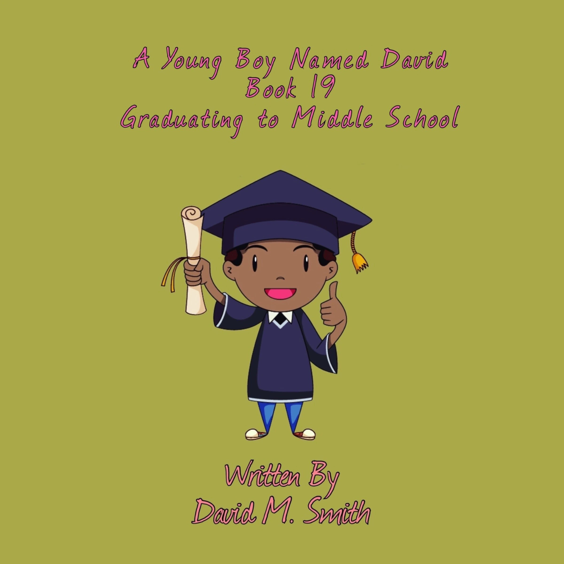 A Young Boy Named David Book 19 by David M. Smith