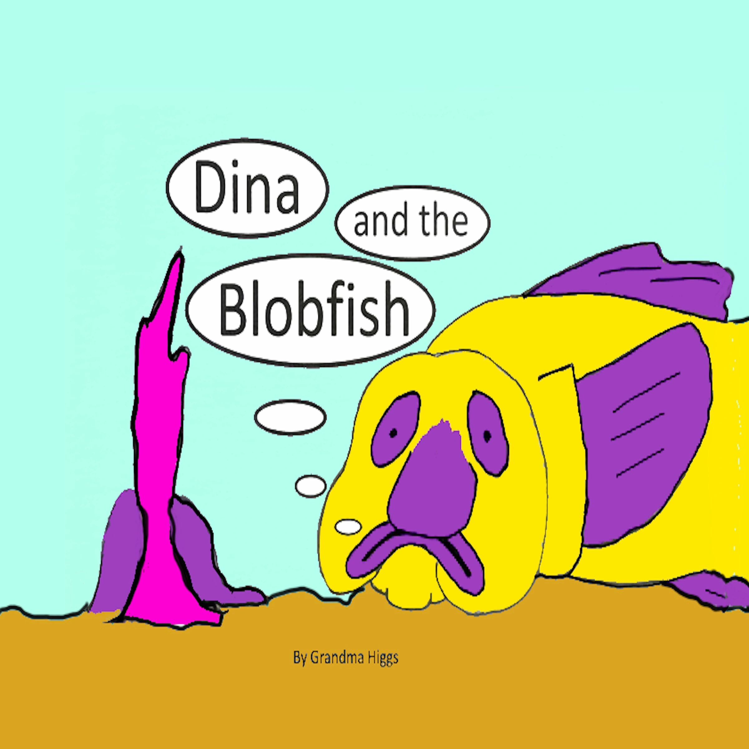 Dina and the Blobfish by Grandma Higgs Audiobook