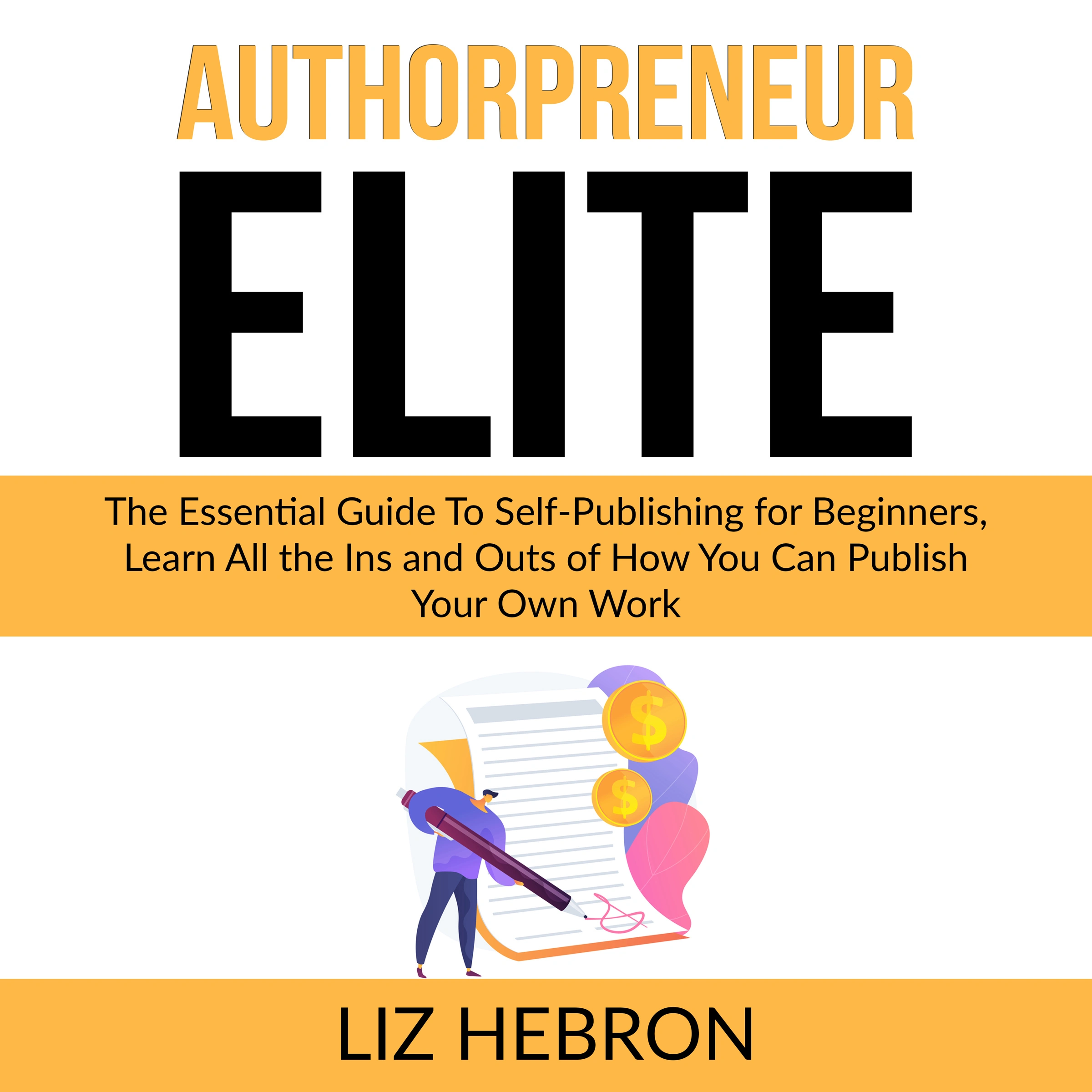 AuthorPreneur Elite by Liz Hebron Audiobook