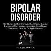 Bipolar Disorder Audiobook by Marlese Johnson