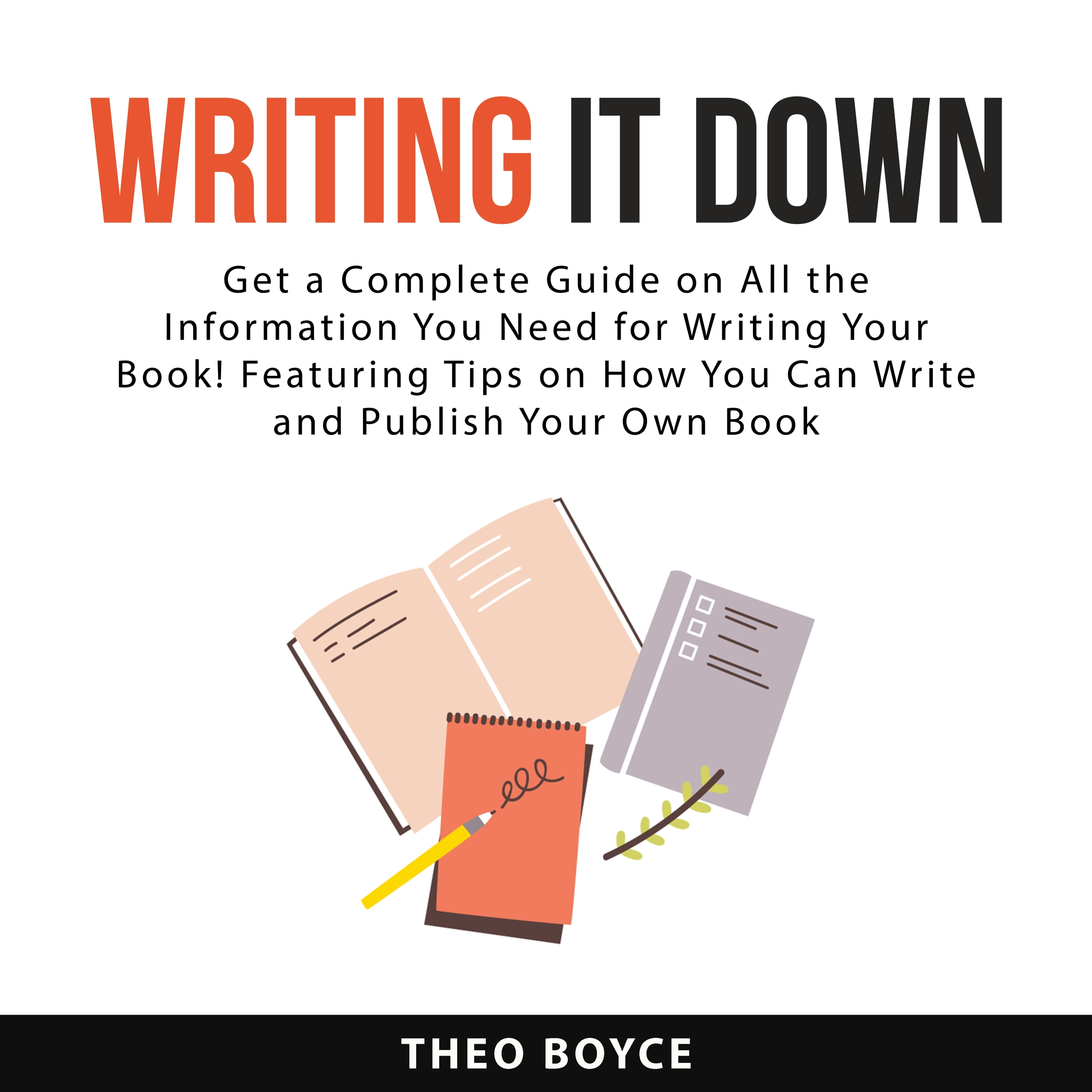 Writing it Down by Theo Boyce Audiobook