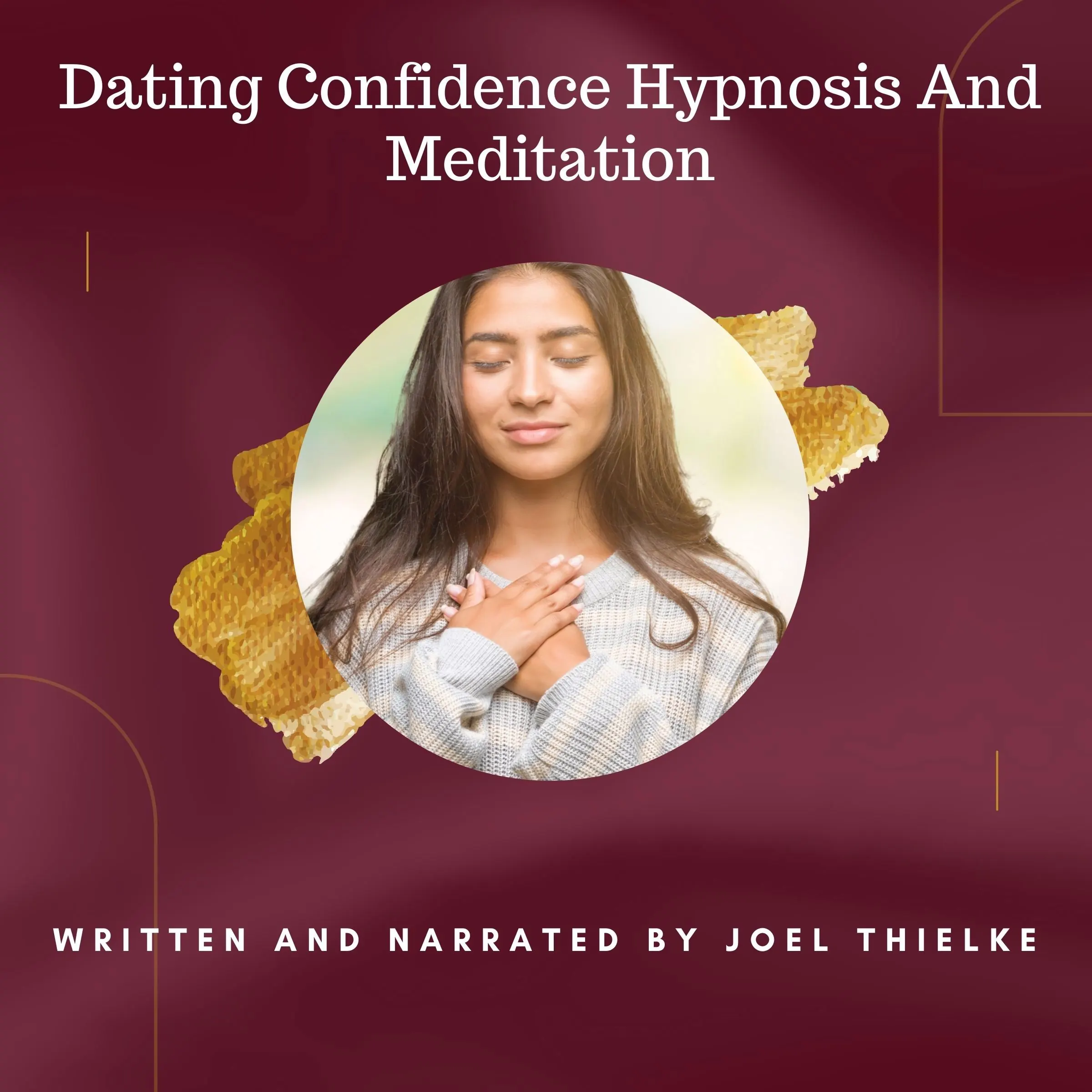 Dating Confidence Hypnosis and Meditation by Joel Thielke Audiobook