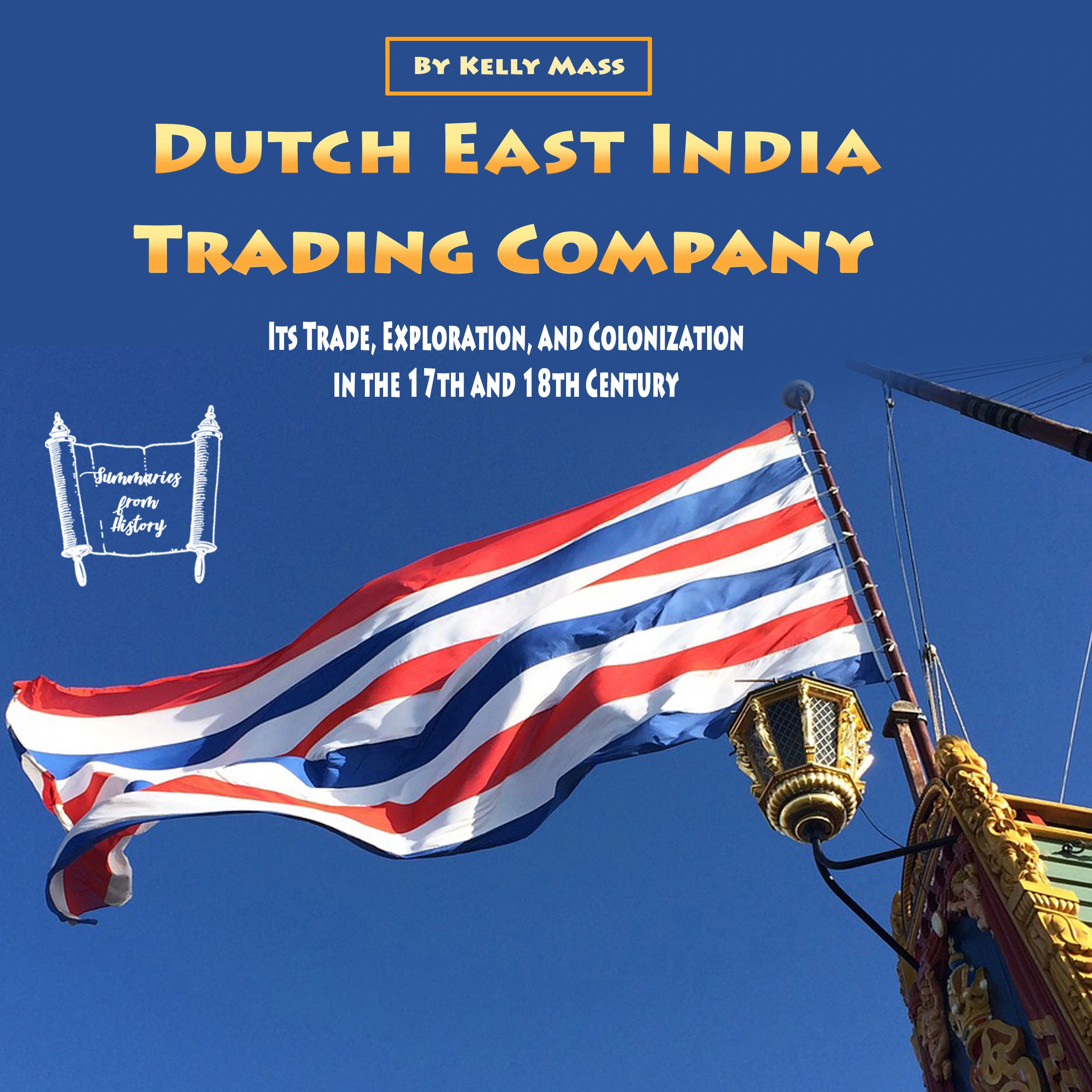 Dutch East India Trading Company by Kelly Mass