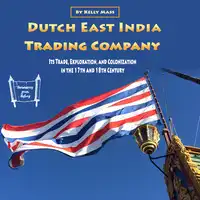 Dutch East India Trading Company Audiobook by Kelly Mass