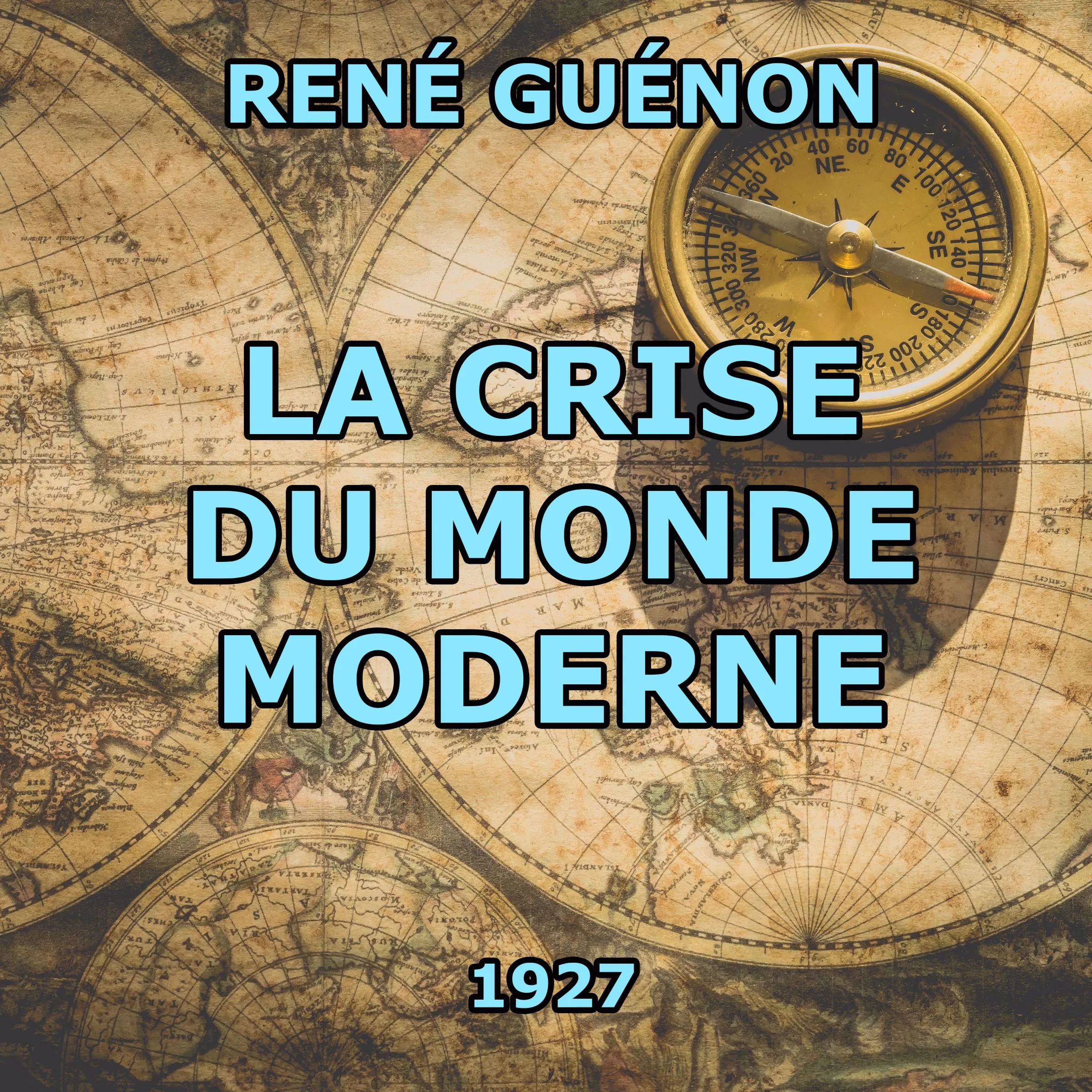 La Crise du monde moderne Audiobook by René Guénon