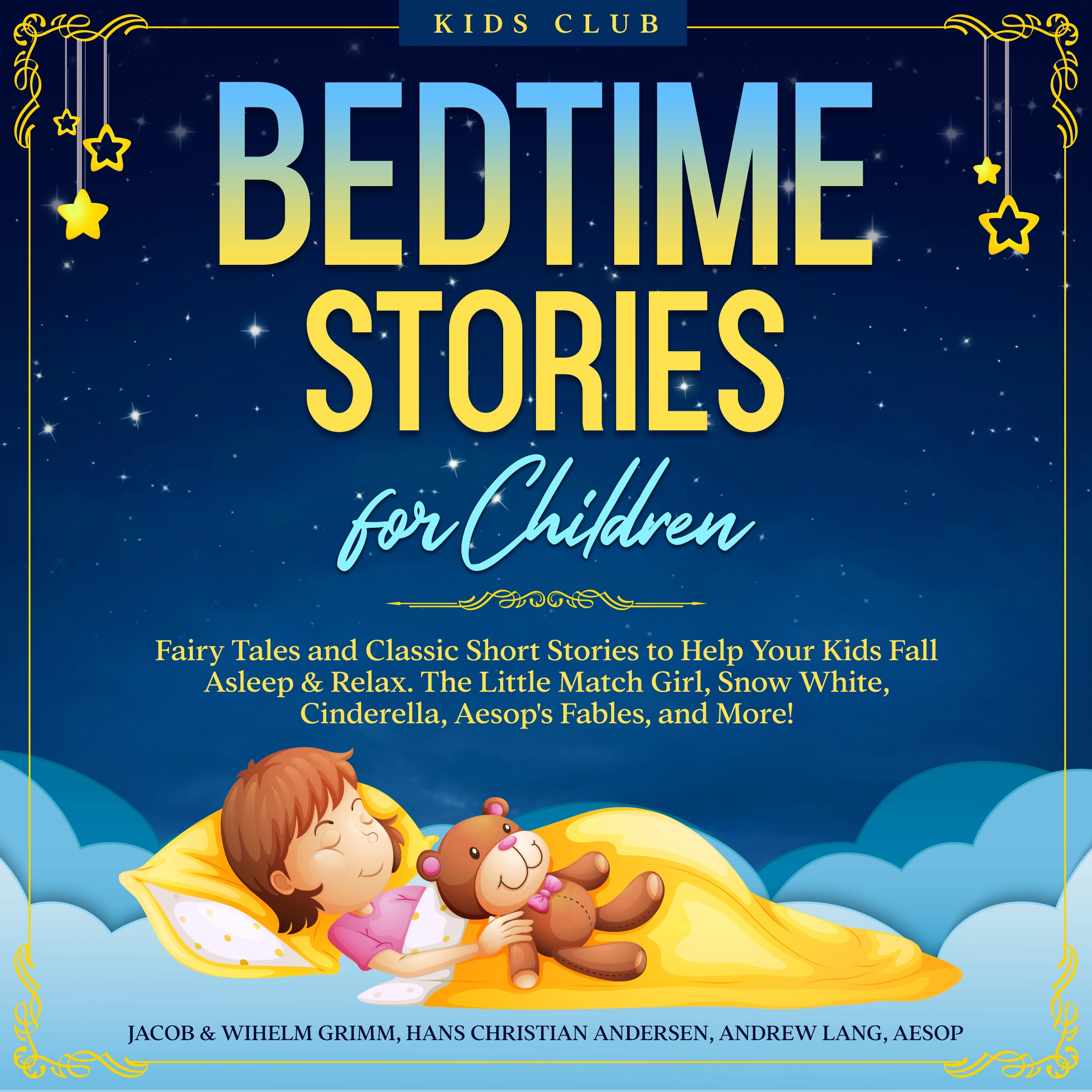 Bedtime Stories for Children: Fairy Tales and Classic Short Stories to Help Your Kids Fall Asleep & Relax. The Adventures of Pinocchio, Snow White, Cinderella, Aesop's Fables, and More! by Æsop