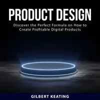 Product Design Audiobook by Gilbert Keating