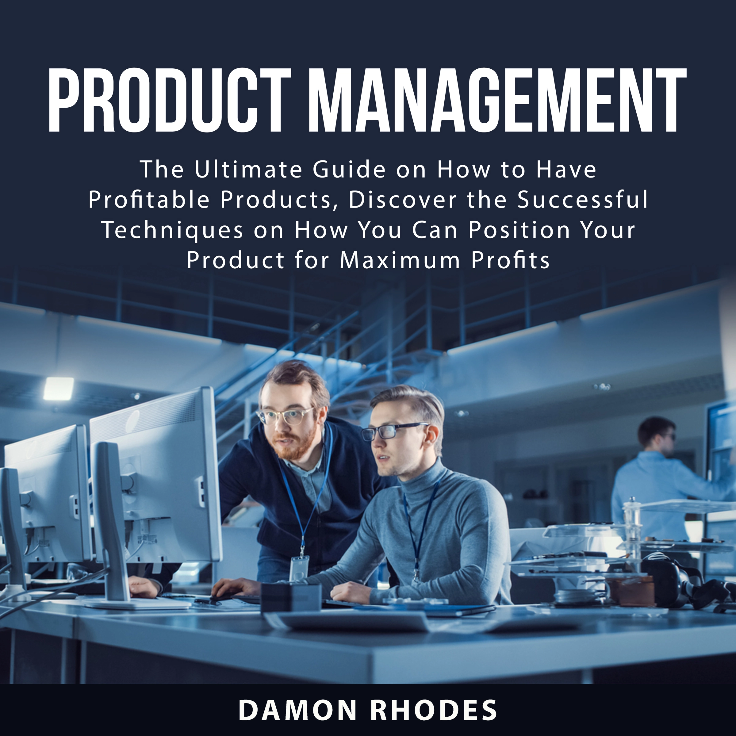 Product Management by Damon Rhodes