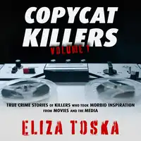 Copycat Killers Volume 1 Audiobook by Eliza Toska