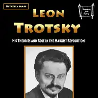 Leon Trotsky Audiobook by Kelly Mass