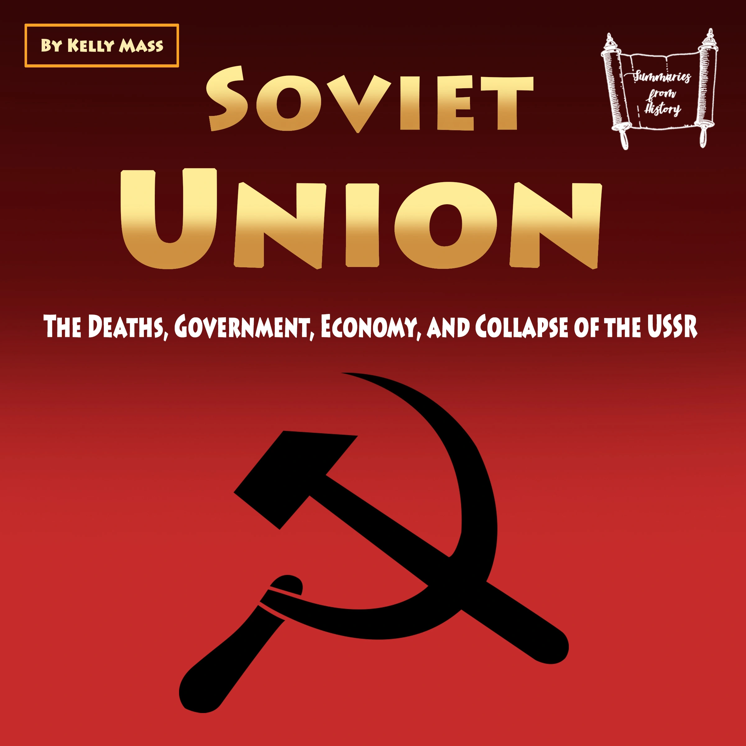 Soviet Union Audiobook by Kelly Mass