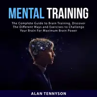 Mental Training Audiobook by Alan Tennyson