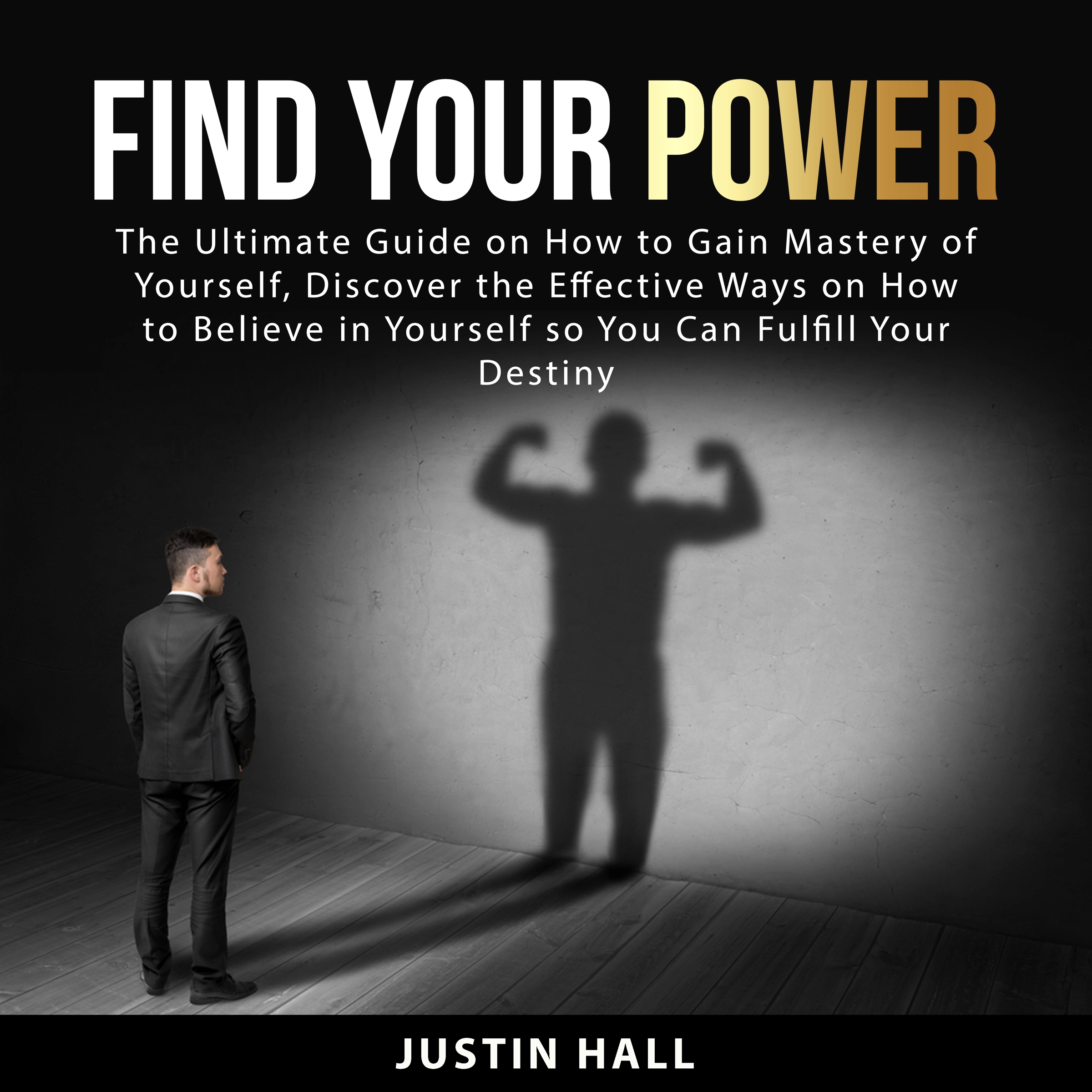 Find Your Power Audiobook by Justin Hall