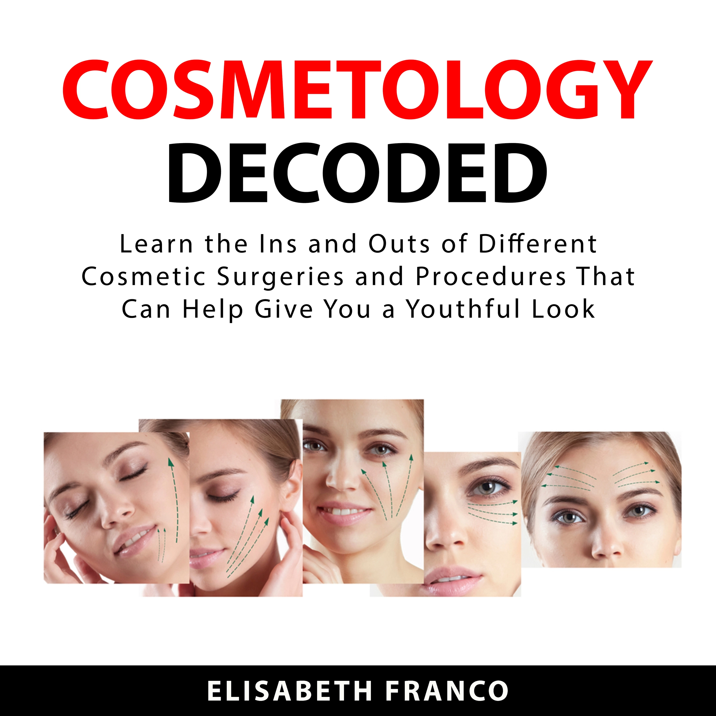 Cosmetology Decoded by Elisabeth Franco Audiobook