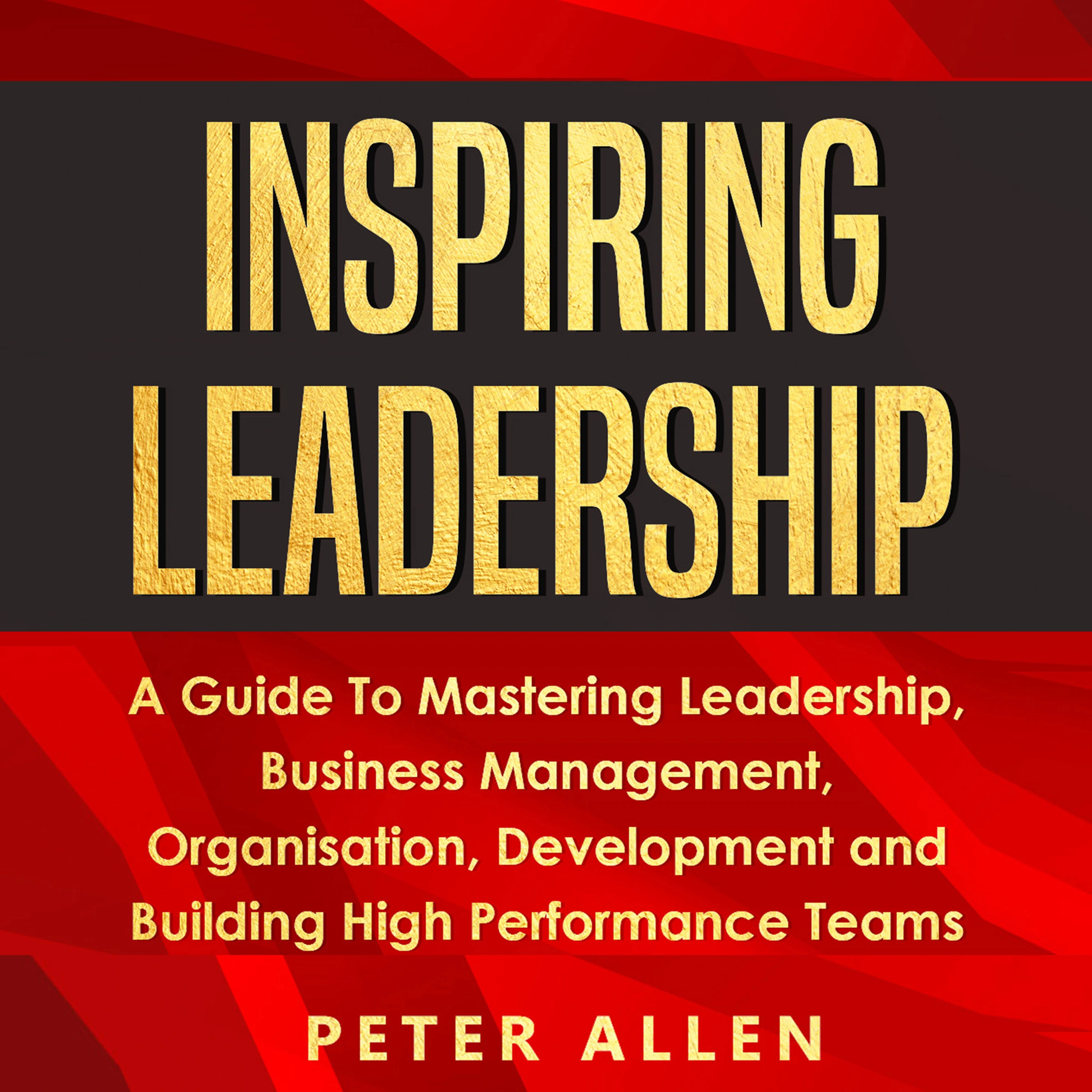 Inspiring Leadership by Peter Allen Audiobook