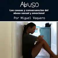 Abuso Audiobook by Miguel Vaquero