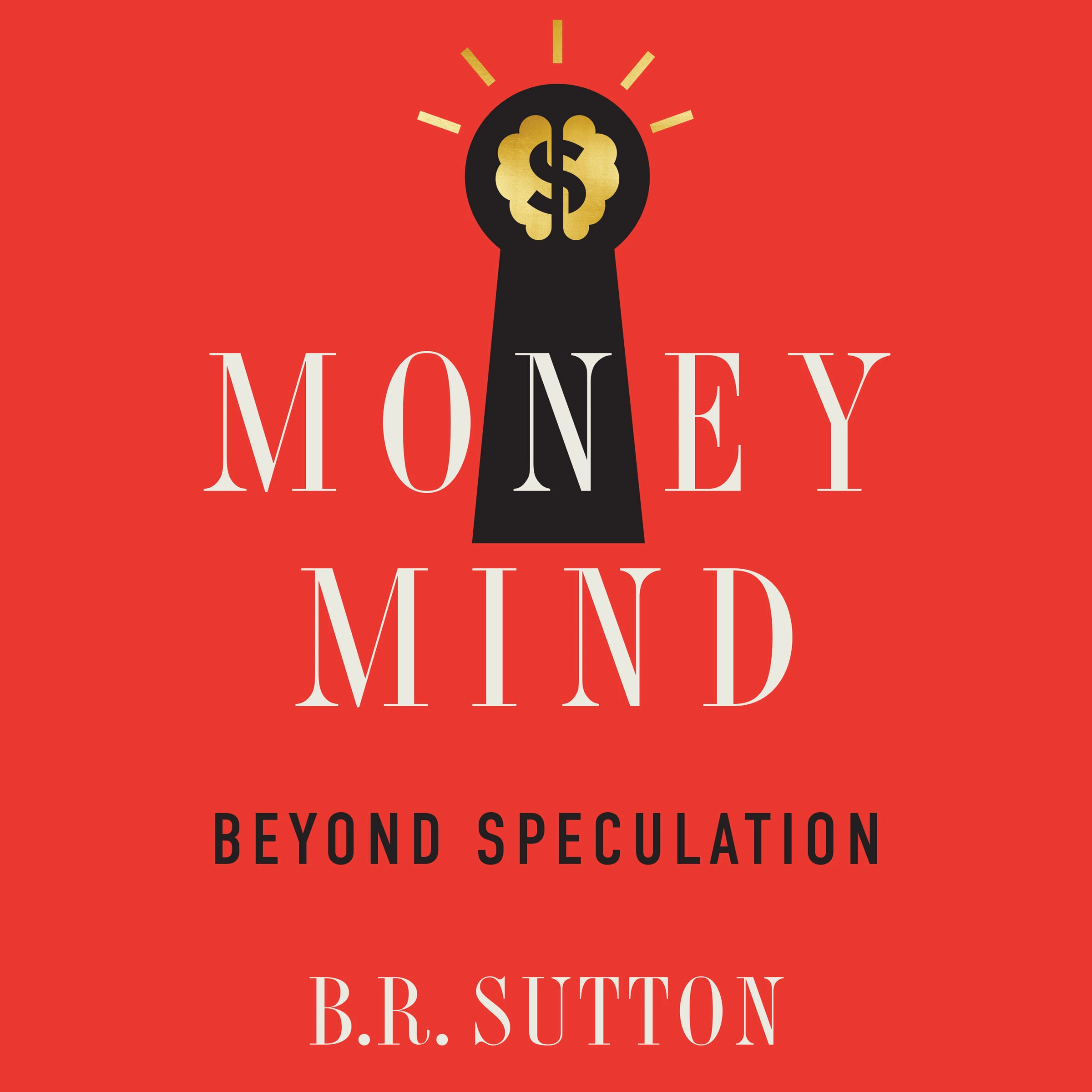 Money Mind by B.R. Sutton Audiobook