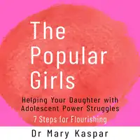 The Popular Girls Audiobook by Dr Mary Kaspar