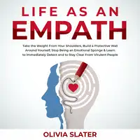 Life as an Empath Audiobook by Olivia Slater